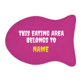 Customised Personalized Pet Feeding Mat — "This Eating Area Belongs to (Pet's Name)" Pink